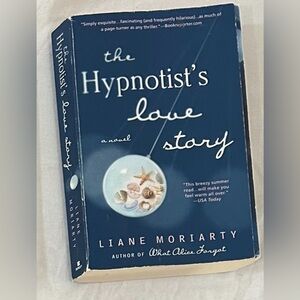 The Hypnotist's Love Story by Liane Moriarty